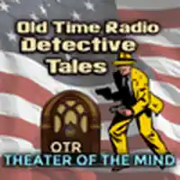 Old Time Radio Crime, Detectives - Theater of the Mind Listen Live